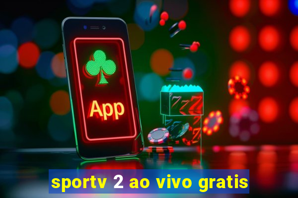 sportv 2 ao vivo gratis